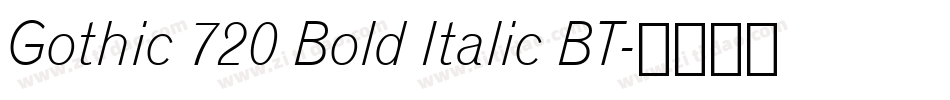 Gothic 720 Bold Italic BT字体转换